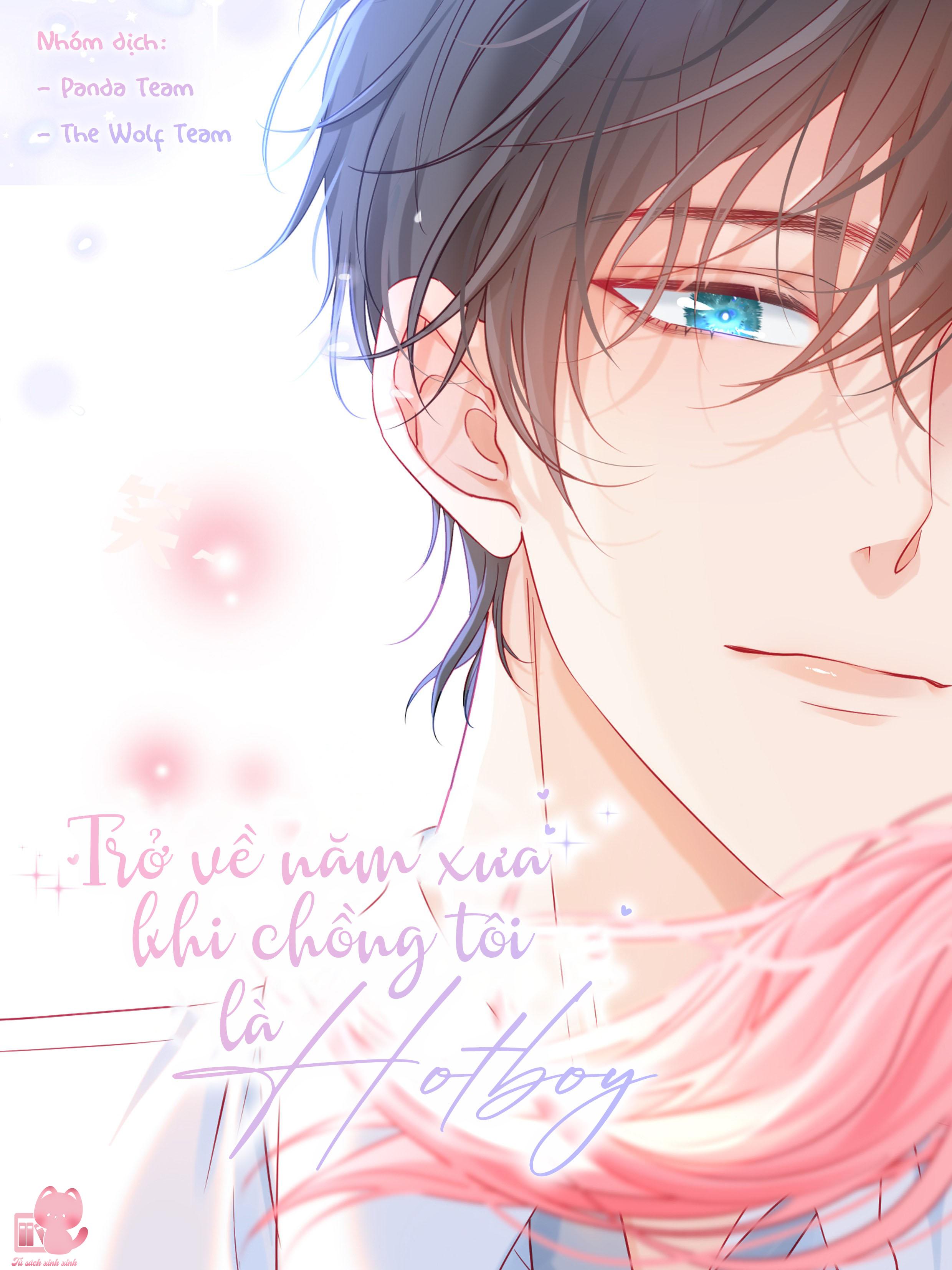 Trở Về Năm Xưa Khi Chồng Tôi Là Hot Boy Chap 33 - Trang 2