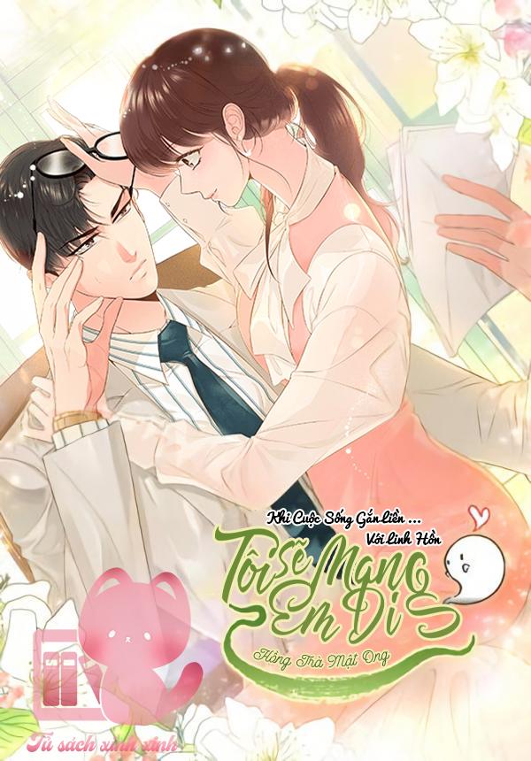 Tôi Sẽ Mang Em Đi Chap 49 - Trang 3