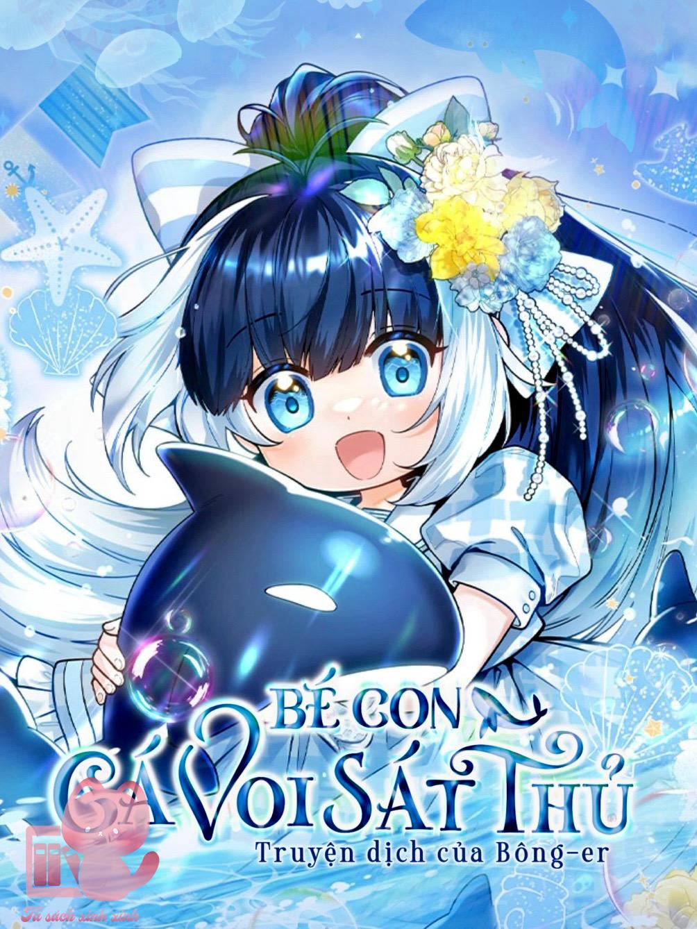 Bé Con Cá Voi Sát Thủ Chapter 44 - Trang 4