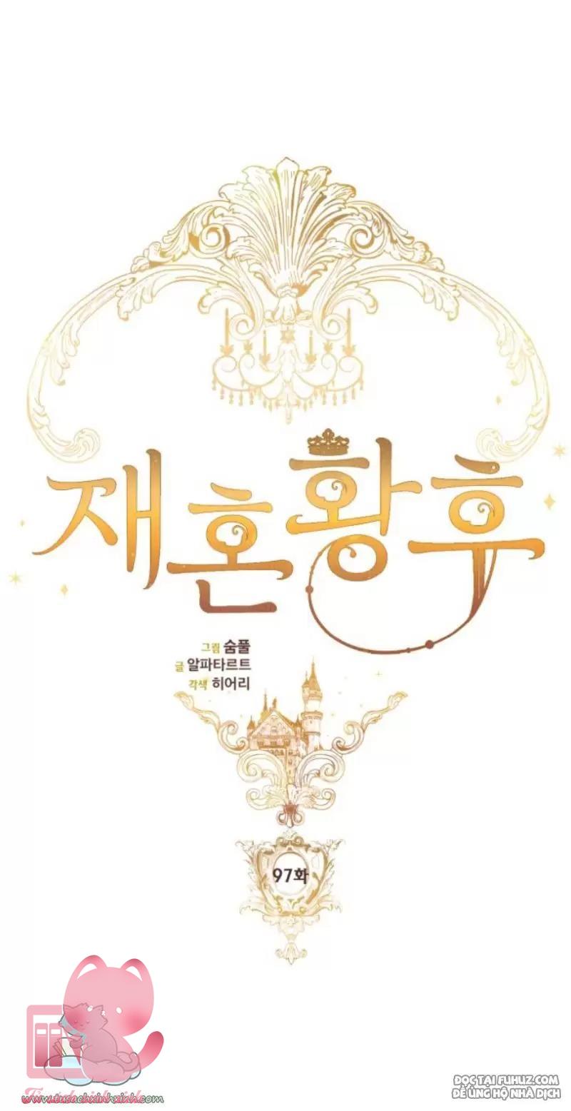 Hoàng Hậu Tái Hôn Chapter 97 - Trang 4