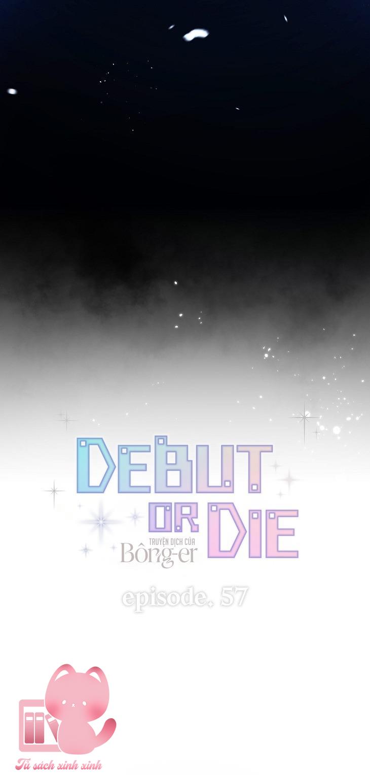 Debut Or Die Chap 57 - Next Chapter 57.1