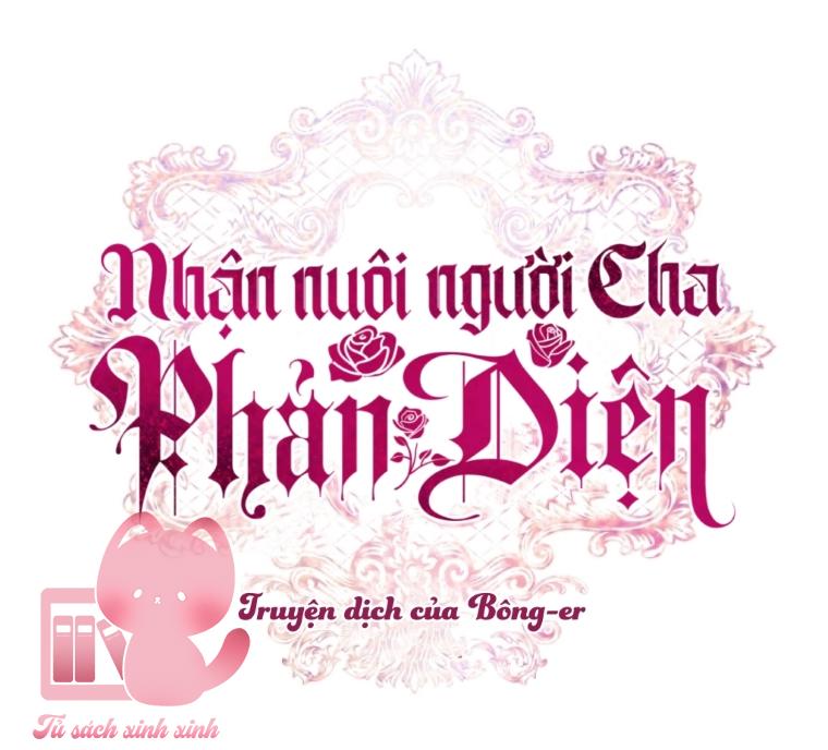 Nhận Nuôi Người Cha Phản Diện Chapter 31 - Trang 4