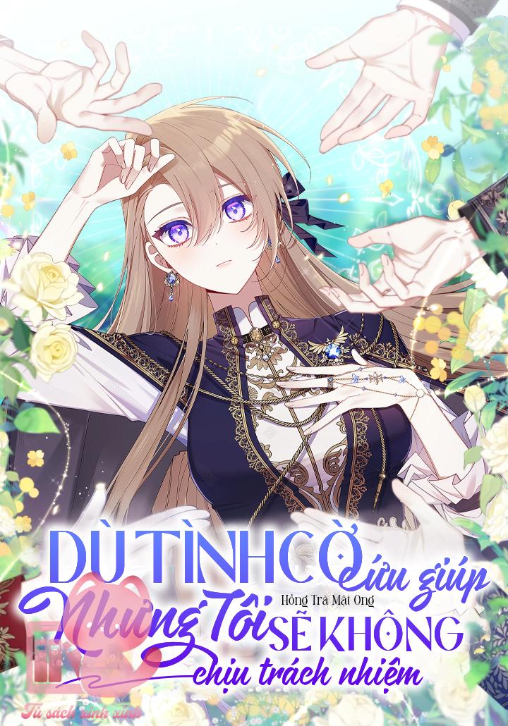 Dù Tình Cờ Cứu Giúp Nhưng Tôi Sẽ Không Chịu Trách Nhiệm Chapter 31 - Trang 4