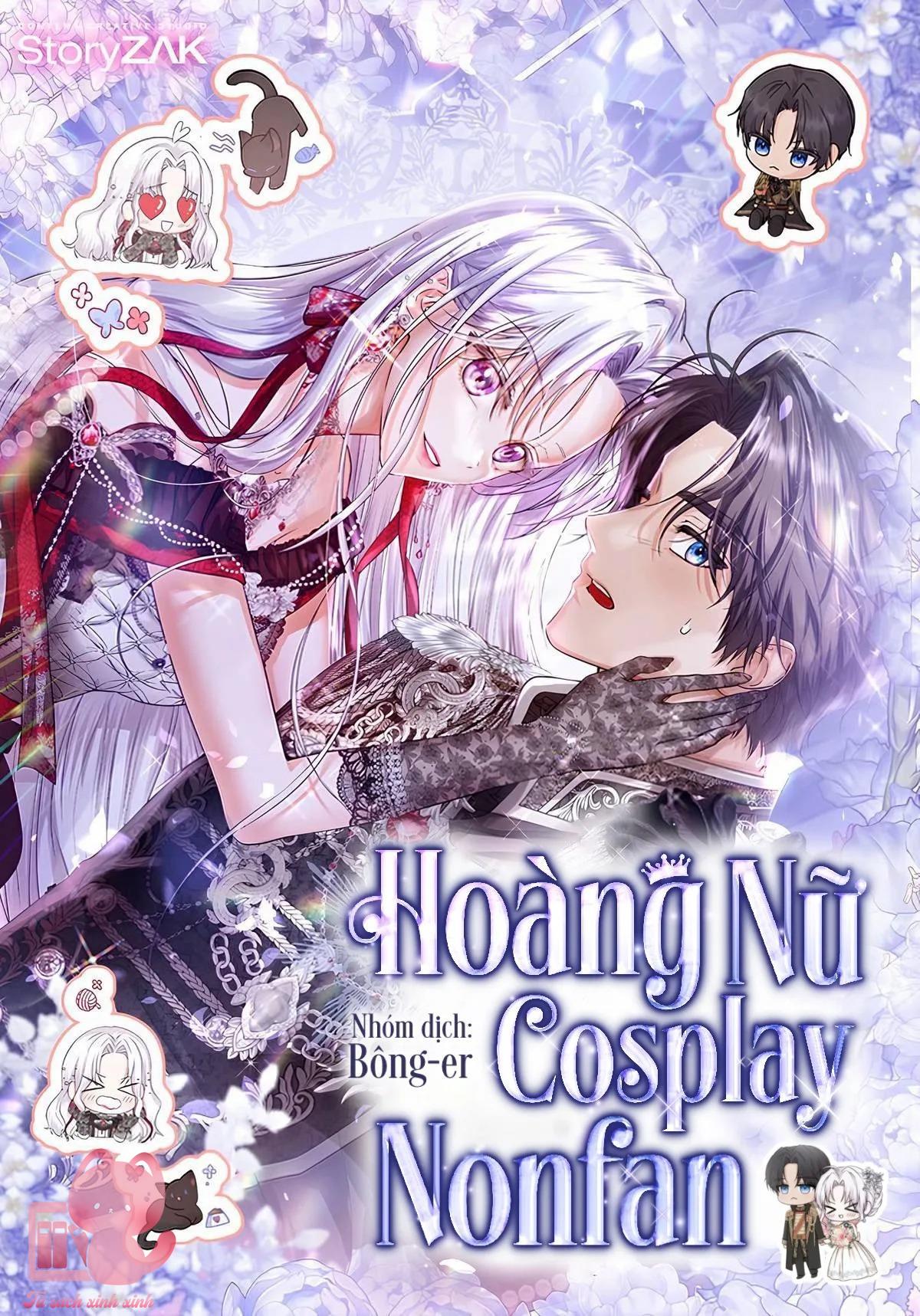 Hoàng Nữ Cosplay Nonfan Chap 62 - Trang 4