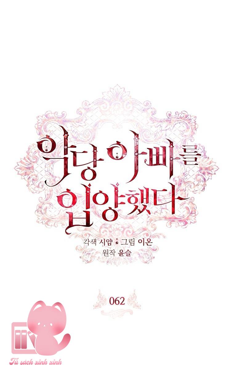 Nhận Nuôi Người Cha Phản Diện Chapter 62 - Trang 4